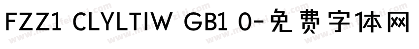 FZZ1 CLYLTIW GB1 0字体转换